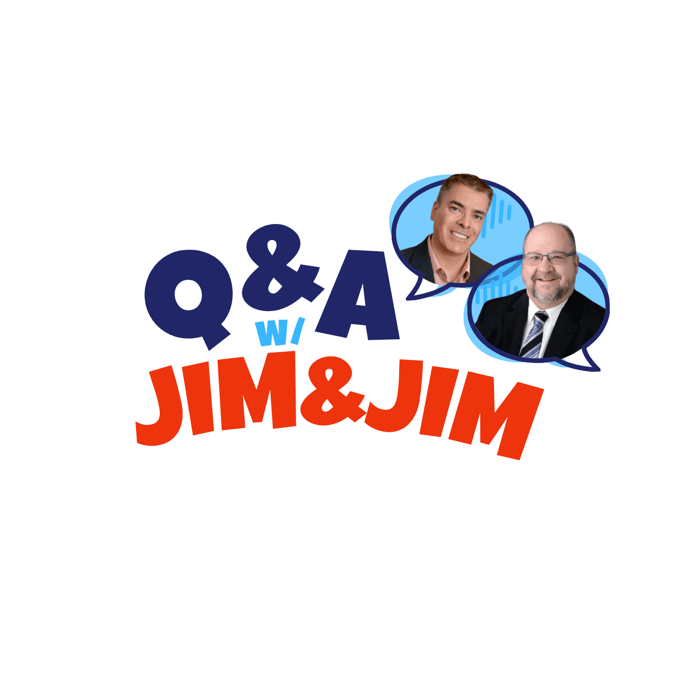 Q&A w/ Jim&Jim